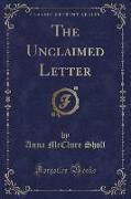 The Unclaimed Letter (Classic Reprint)