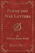 Poems and War Letters (Classic Reprint)