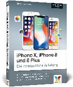 iPhone X, iPhone 8 und 8 Plus