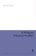 Is Religious Education Possible?: A Philosophical Investigation