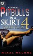 Pitbulls in a Skirt 4