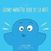 Le Grand Monstre Bleu De La Nuit