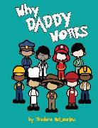 Why Daddy Works