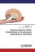 Neuroanatomy of the Cerebellum of Grasscutter and African Giant Rat