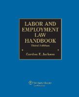 Labor and Employment Law Handbook, Third Edition