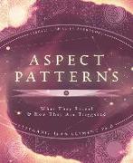 Aspect Patterns: What They Reveal & How They Are Triggered