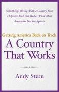 A Country That Works: Getting America Back on Track