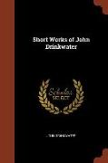 Short Works of John Drinkwater