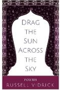 Drag the Sun Across the Sky