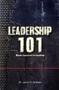 Leadership 101 - Basic Lessons in Leading