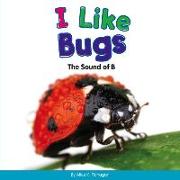 I Like Bugs: The Sound of B