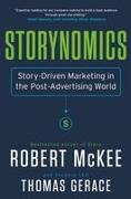 Storynomics: Story-Driven Marketing in the Post-Advertising World