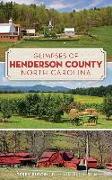 Glimpses of Henderson County, North Carolina