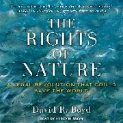 The Rights of Nature: A Legal Revolution That Could Save the World