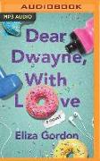 Dear Dwayne, with Love