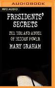 Presidents' Secrets: The Use and Abuse of Hidden Power