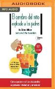 El Cerebro del Niño Explicado a Los Padres (Narración En Castellano)