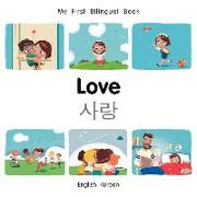 My First Bilingual Book-Love (English-Korean)