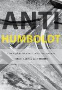ANTI-HUMBOLDT A READING OF THE