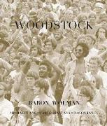 Woodstock: Baron Wolman