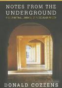 Notes from the Underground: The Spiritual Journal of a Secular Priest