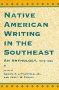 Native American Writing in the Native Southeast: An Anthology, 1875-1935