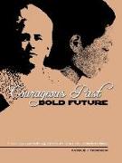 Courageous Past-Bold Future