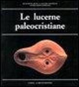 Le Lucerne Paleocristiane