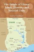 The People of Ghana: Ethnic Diversity and National Unity