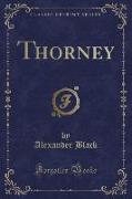 Thorney (Classic Reprint)