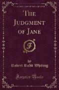 The Judgment of Jane (Classic Reprint)