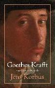 Goethes Krafft