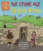 Time Travel Guides: The Stone Age and Skara Brae