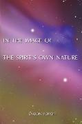 In the Image of the Spirit's Own Nature