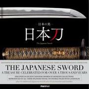 The Japanese sword. A treasure celebrated for over a thousand years. Ediz. giapponese, inglese e francese