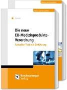 Die neue Medizinprodukte-Verordnung und die neue In-vitro-Diagnostika-Verordnung