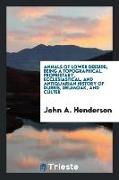 Annals of Lower Deeside, Being a Topographical, Proprietary, Ecclesiastical, and Antiquarian History of Durris, Drumoak, and Culter