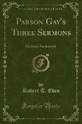 Parson Gay's Three Sermons