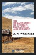 The organisation of thought, educational and scientific