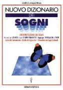 Nuovo dizionario dei sogni. Interpretazione dei sogni. Numeri per il lotto, segni per totocalcio e totip. Guida alla cartomanzia. Cabala del cappuccino