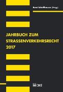 Jahrbuch zum Strassenverkehrsrecht 2017