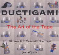 Ductigami: The Art of the Tape