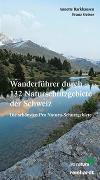 Wanderführer durch 132 Naturschutzgebiete der Schweiz