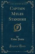 Captain Myles Standish (Classic Reprint)