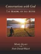 Conversations with God: The Making of the Movie