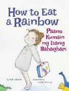 How to Eat a Rainbow / Paano Kumain ng Isang Bahaghari