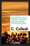 The Story of a Puppet: Or the Adventures of Pinocchio