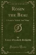 Rosin the Beau