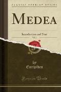 Medea, Vol. 1