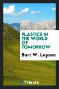 Plastics in the World of Tomorrow